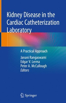 Kidney Disease in the Cardiac Catheterization Laboratory 1
