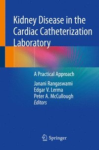 bokomslag Kidney Disease in the Cardiac Catheterization Laboratory