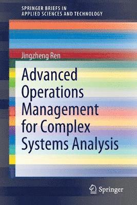 Jingzheng Ren - Advanced Operations Management for Complex Systems Analysis, Häftad