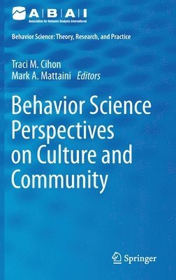 bokomslag Behavior Science Perspectives on Culture and Community