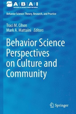 Behavior Science Perspectives on Culture and Community 1