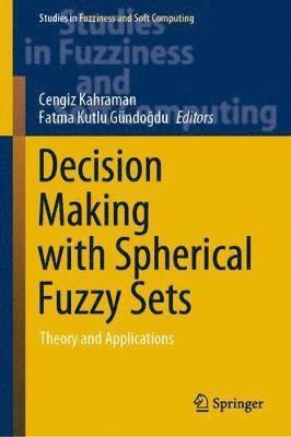 Decision Making with Spherical Fuzzy Sets 1