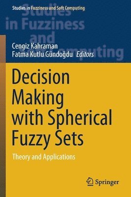 bokomslag Decision Making with Spherical Fuzzy Sets