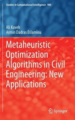 bokomslag Metaheuristic Optimization Algorithms in Civil Engineering: New Applications