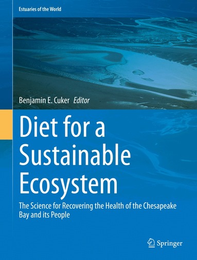 Benjamin E. Cuker - Diet for a Sustainable Ecosystem, Inbunden
