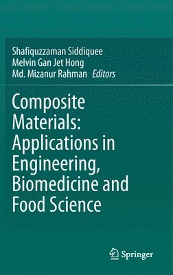 Composite Materials: Applications in Engineering, Biomedicine and Food Science 1