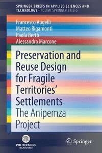 bokomslag Preservation and Reuse Design for Fragile Territories' Settlements