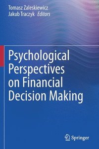 bokomslag Psychological Perspectives on Financial Decision Making