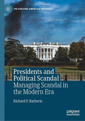 Presidents and Political Scandal 1