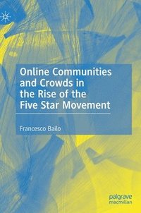 bokomslag Online Communities and Crowds in the Rise of the Five Star Movement