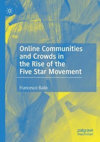 bokomslag Online Communities and Crowds in the Rise of the Five Star Movement
