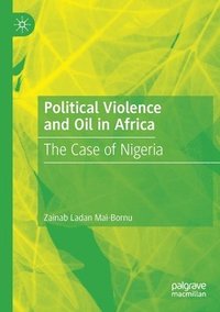 bokomslag Political Violence and Oil in Africa