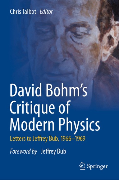 Chris Talbot - David Bohm's Critique of Modern Physics, Inbunden