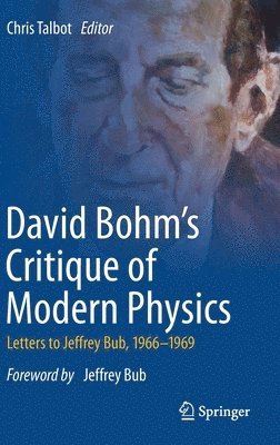 bokomslag David Bohm's Critique of Modern Physics