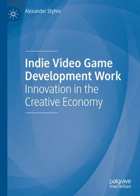 bokomslag Indie Video Game Development Work