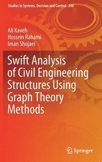 bokomslag Swift Analysis of Civil Engineering Structures Using Graph Theory Methods