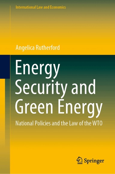 Angelica Rutherford - Energy Security and Green Energy, Inbunden