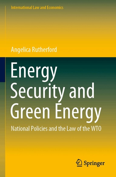 Angelica Rutherford - Energy Security and Green Energy, Häftad