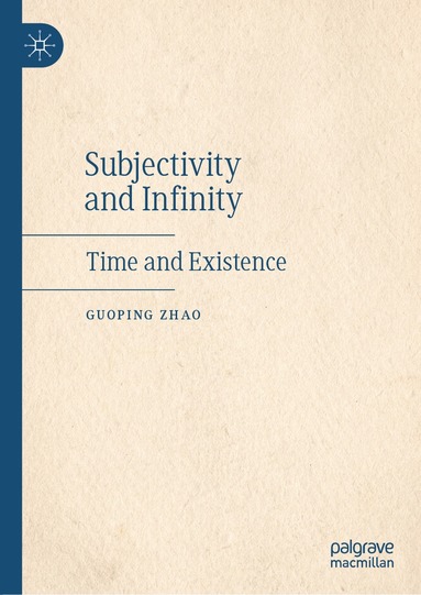 Guoping Zhao - Subjectivity and Infinity, Inbunden