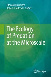 bokomslag The Ecology of Predation at the Microscale