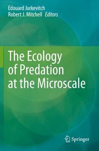bokomslag The Ecology of Predation at the Microscale
