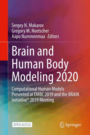 Sergey N. Makarov, Gregory M. Noetscher, Aapo Nummenmaa - Brain and Human Body Modeling 2020, Inbunden