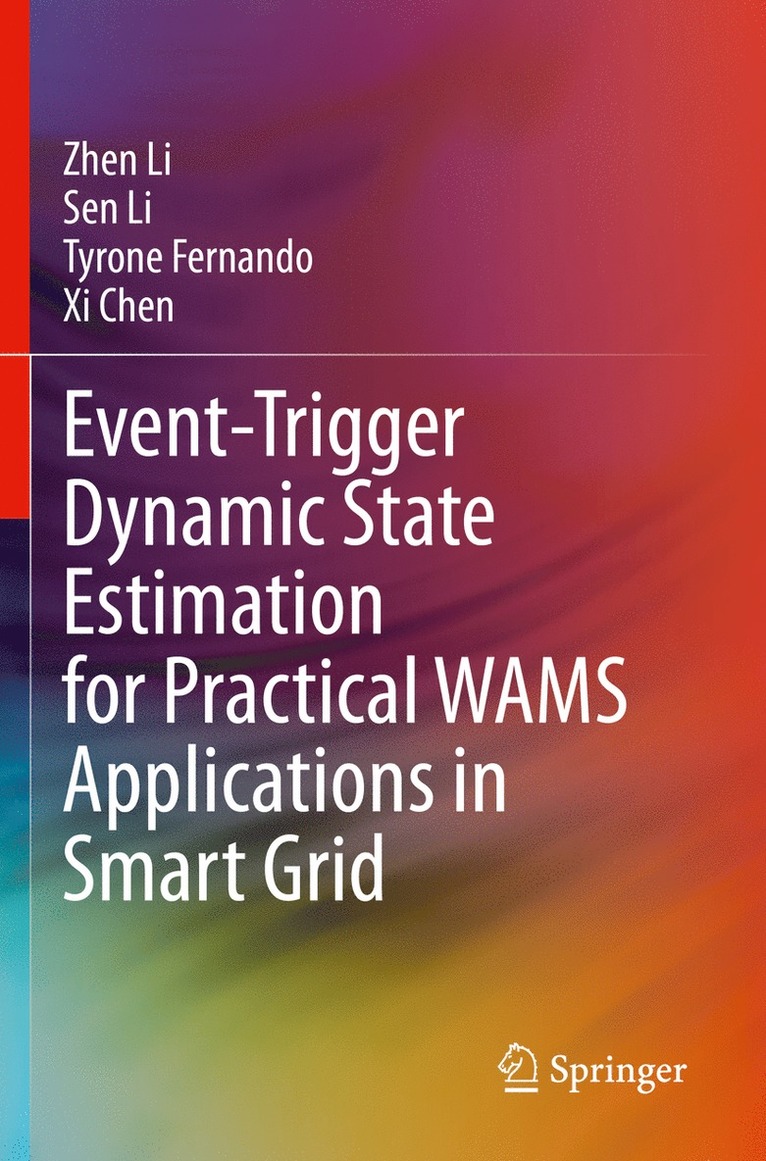 Event-Trigger Dynamic State Estimation for Practical WAMS Applications in Smart Grid 1