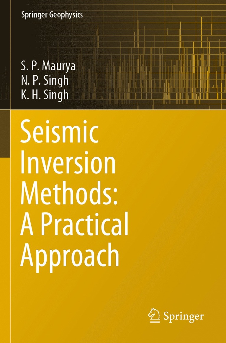 Seismic Inversion Methods: A Practical Approach