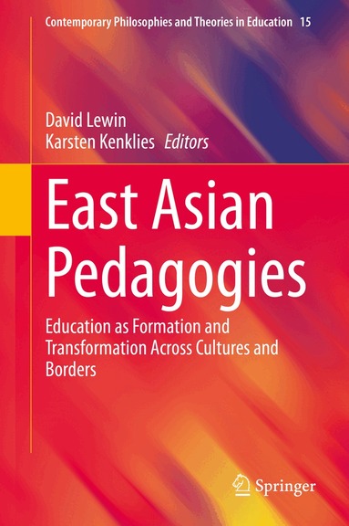 David Lewin, Karsten Kenklies - East Asian Pedagogies, Inbunden