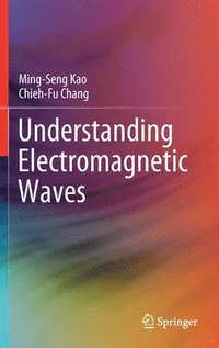 bokomslag Understanding Electromagnetic Waves