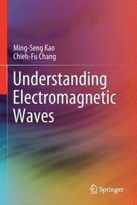 bokomslag Understanding Electromagnetic Waves