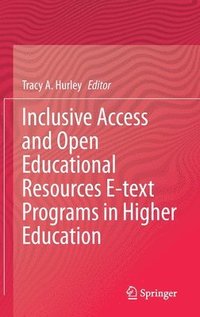 bokomslag Inclusive Access and Open Educational Resources E-text Programs in Higher Education