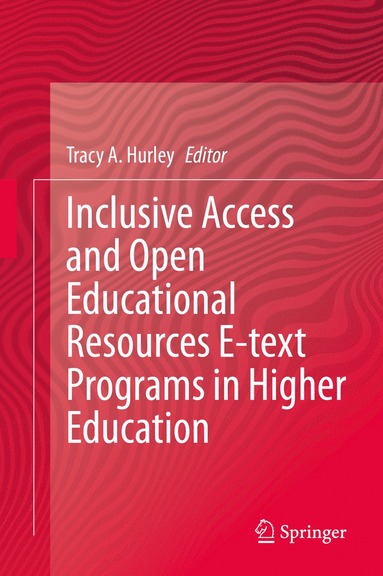 bokomslag Inclusive Access and Open Educational Resources E-text Programs in Higher Education