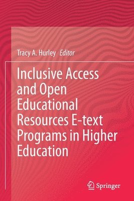 bokomslag Inclusive Access and Open Educational Resources E-text Programs in Higher Education