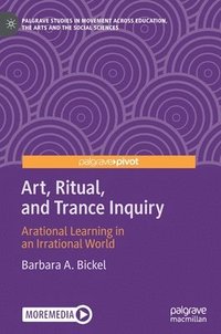 bokomslag Art, Ritual, and Trance Inquiry