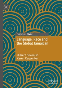 bokomslag Language, Race and the Global Jamaican