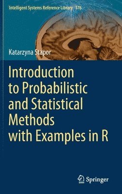 Introduction to Probabilistic and Statistical Methods with Examples in R 1