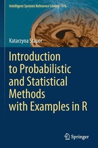 bokomslag Introduction to Probabilistic and Statistical Methods with Examples in R