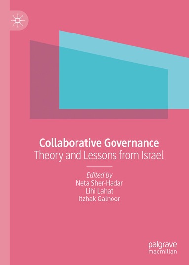 Neta Sher-Hadar, Lihi Lahat, Itzhak Galnoor - Collaborative Governance, Inbunden