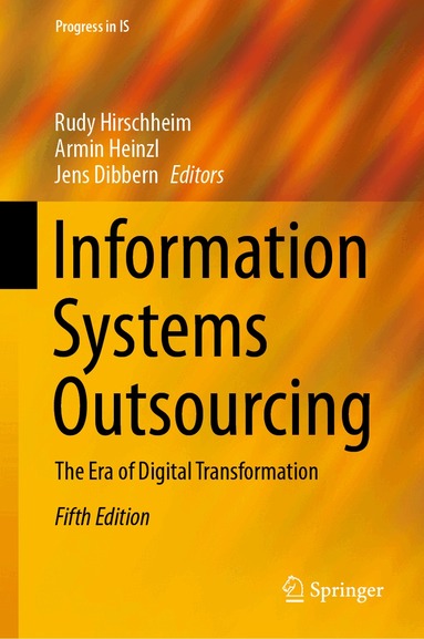Rudy Hirschheim, Armin Heinzl, Jens Dibbern - Information Systems Outsourcing, Inbunden
