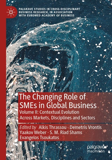 Alkis Thrassou, Demetris Vrontis, Yaakov Weber, S. M. Riad Shams, Evangelos Tsoukatos - Changing Role of SMEs in Global Business, Häftad