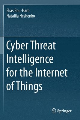 bokomslag Cyber Threat Intelligence for the Internet of Things