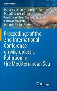 bokomslag Proceedings of the 2nd International Conference on Microplastic Pollution in the Mediterranean Sea