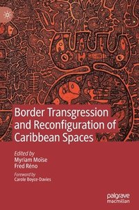 bokomslag Border Transgression and Reconfiguration of Caribbean Spaces