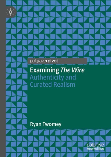 Ryan Twomey - Examining The Wire, Inbunden