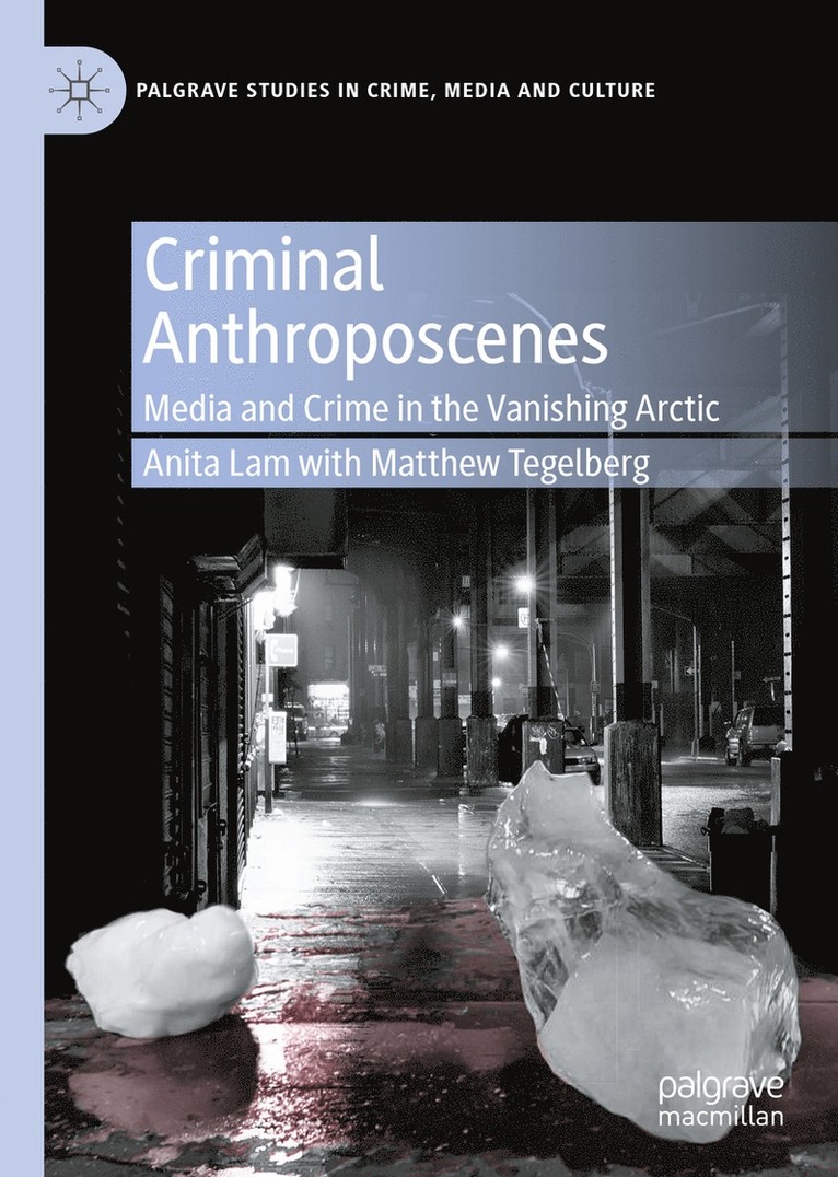 Criminal Anthroposcenes 1