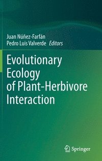 bokomslag Evolutionary Ecology of Plant-Herbivore Interaction