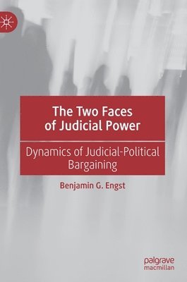 bokomslag The Two Faces of Judicial Power