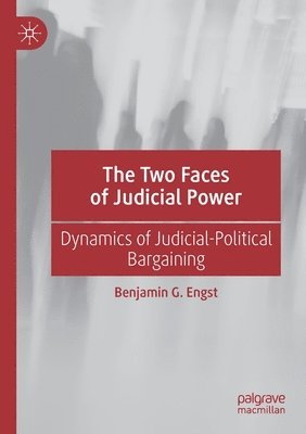 bokomslag The Two Faces of Judicial Power