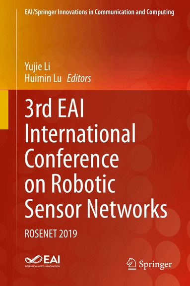 Yujie Li, Huimin Lu - 3rd EAI International Conference on Robotic Sensor Networks, Inbunden